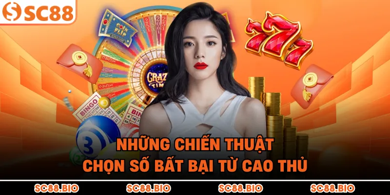 Những chiến thuật chọn số bất bại từ cao thủ